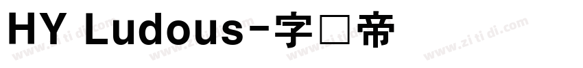 HY Ludous字体转换